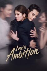 Love’s Ambition (2025) Sub Indo